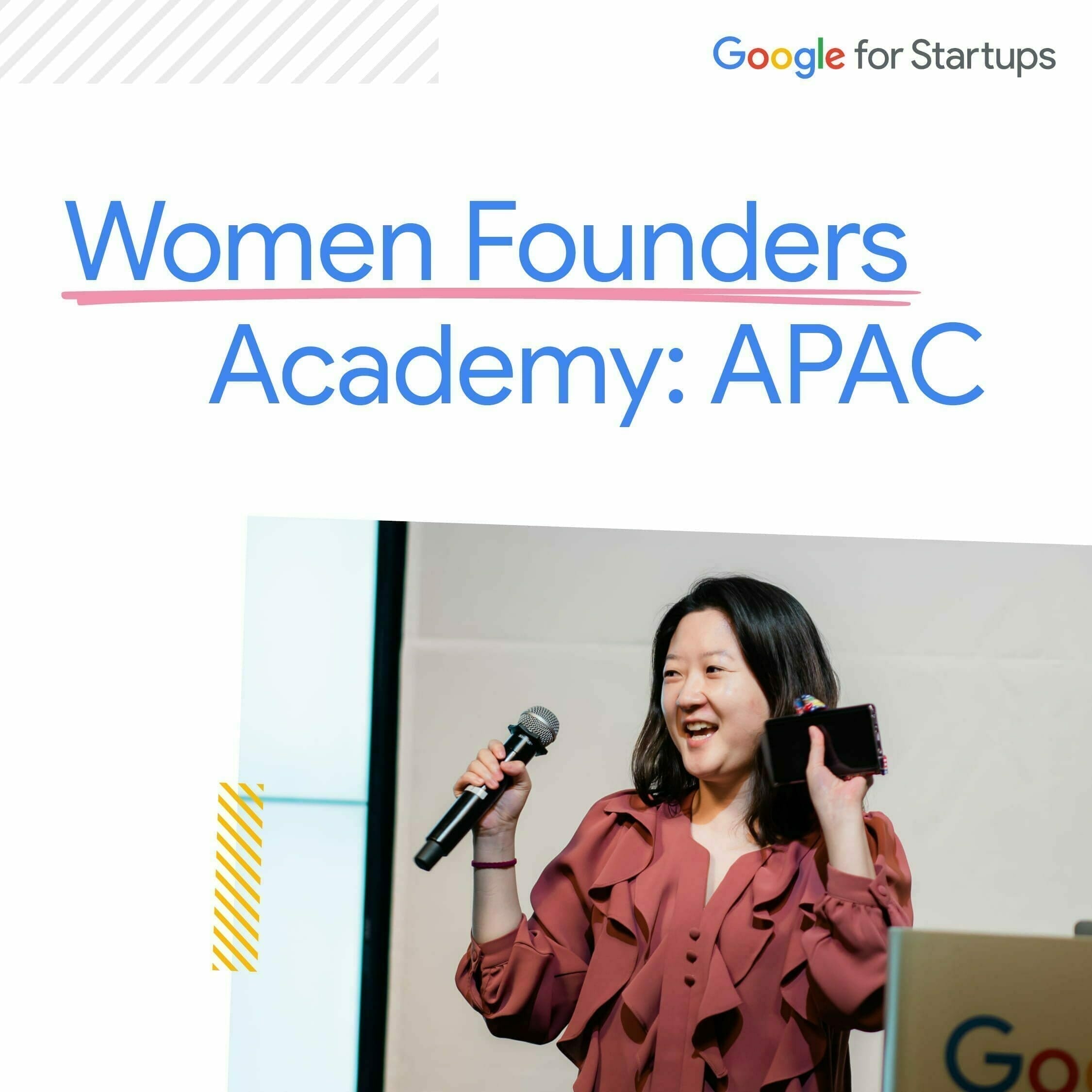 [Google for Startups] Women Founders Academy: APAC